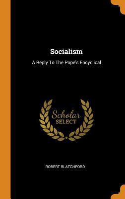 Socialism: A Reply to the Pope's Encyclical 0353598119 Book Cover