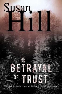 The Betrayal of Trust: A Simon Serailler Mystery 1590202805 Book Cover