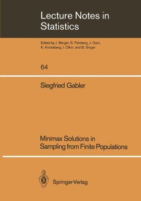 Minimax Solutions in Sampling from Finite Popul... 0387973583 Book Cover