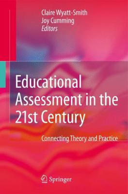 Educational Assessment in the 21st Century: Con... 904818231X Book Cover
