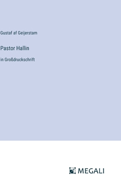 Pastor Hallin: in Großdruckschrift [German] 338707865X Book Cover