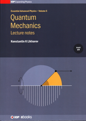 Quantum Mechanics: Lecture notes: Lecture notes 0750314117 Book Cover