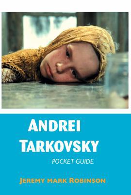 Andrei Tarkovsky: Pocket Guide 1861713959 Book Cover