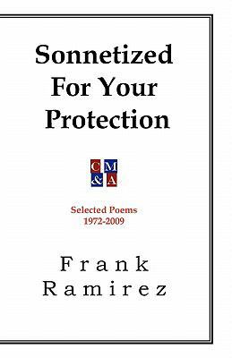Sonnetized For Your Protection: Selected Poems ... 1448683734 Book Cover