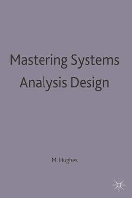 Mastering Systems Analysis Design 0333748034 Book Cover