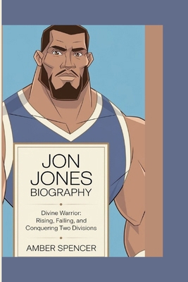 Jon Jones Biography: Divine Warrior: Rising, Fa... B0DNG941FM Book Cover