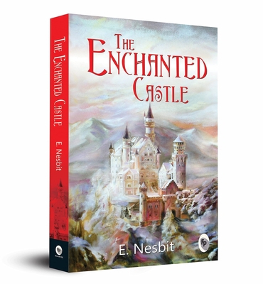 The Enchanted Castle 9389717140 Book Cover