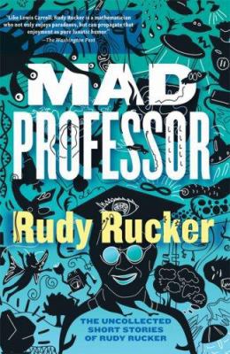 Mad Professor: The Uncollected Short Stories of... 1560259744 Book Cover