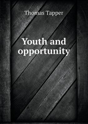 Youth and opportunity 5518501501 Book Cover