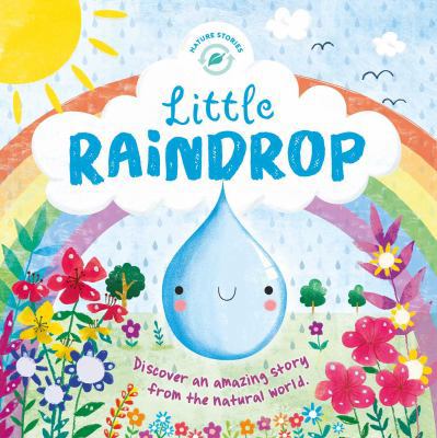 Little Raindrop 1499880286 Book Cover