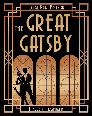 The Great Gatsby [Large Print] 1949846385 Book Cover