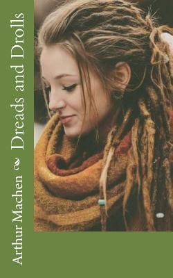 Dreads and Drolls 1724852957 Book Cover