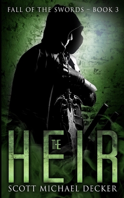 The Heir (Fall of the Swords Book 3) 1715757920 Book Cover