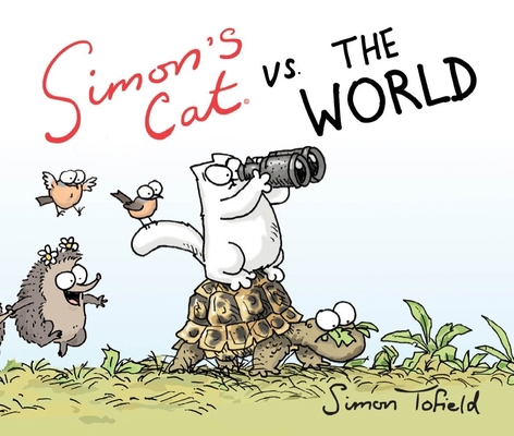 Simon's Cat vs. the World 161775188X Book Cover