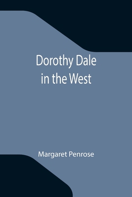 Dorothy Dale in the West 9355116322 Book Cover