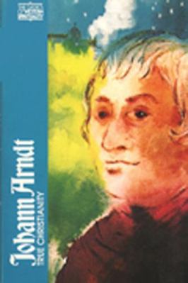Johann Arndt: True Christianity 0809121921 Book Cover