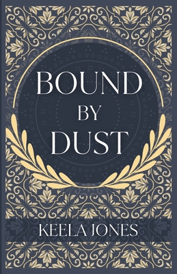 Bound By Dust B0DPT5T79Q Book Cover