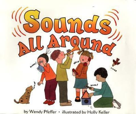 Sounds All Around (Let'S-Read-And-Find-Out Scie... 0060277114 Book Cover