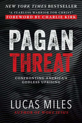 Pagan Threat: Confronting America's Godless Upr... 1630062928 Book Cover