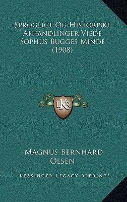 Sproglige Og Historiske Afhandlinger Viede Soph... [Norwegian] 1167876571 Book Cover