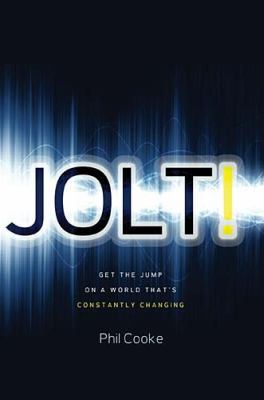 Jolt!: Get the Jump on a World That's Constantl... 159555324X Book Cover