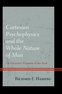 Cartesian Psychophysics and the Whole Nature of... 1498522378 Book Cover