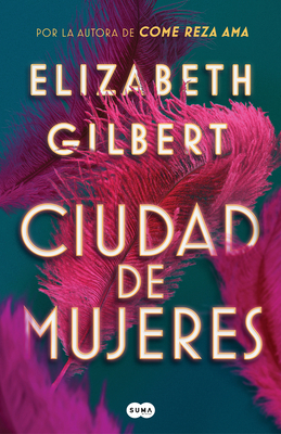 Ciudad de Mujeres / City of Girls [Spanish] 1644730960 Book Cover