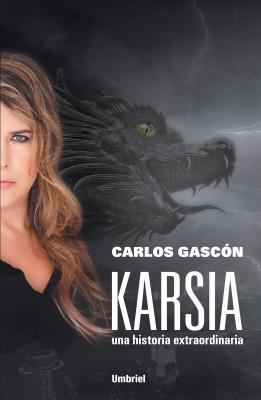 Karsia. Una Historia Extraordinaria [Spanish] 6077481467 Book Cover