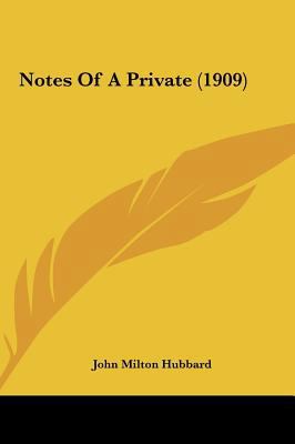 Notes of a Private (1909) 1161815309 Book Cover
