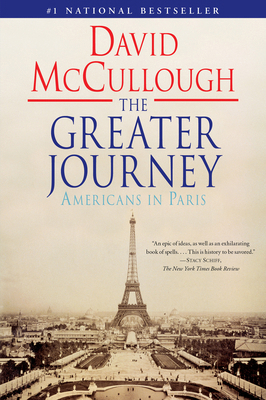 The Greater Journey: Americans in Paris 1416571779 Book Cover