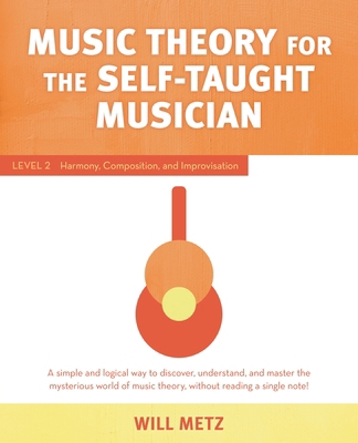 Music Theory for the Self-Taught Musician: Leve... 1493061364 Book Cover