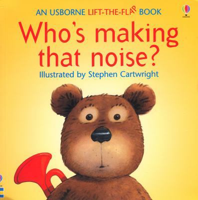 Who's Making That Noise? 0794504329 Book Cover