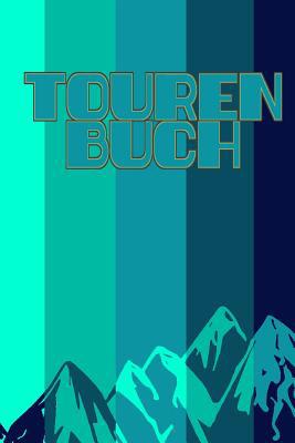 Tourenbuch [German] 172672672X Book Cover