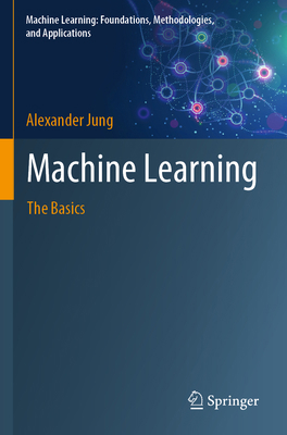 Machine Learning: The Basics 9811681953 Book Cover