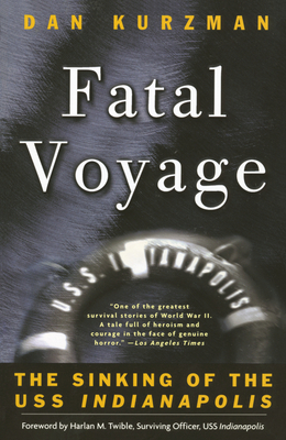 Fatal Voyage: The Sinking of the USS Indianapolis 0767906780 Book Cover