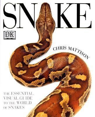 Snake: The Essential Visual Guide to the World ... 078944660X Book Cover