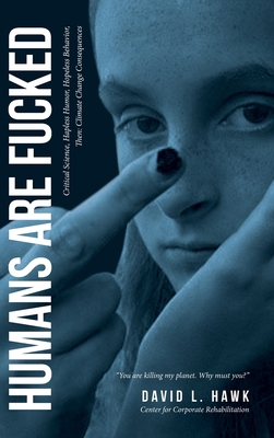 Humans Are Fucked 1962363325 Book Cover