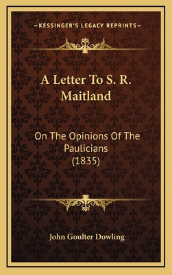 A Letter To S. R. Maitland: On The Opinions Of ... 1168715083 Book Cover