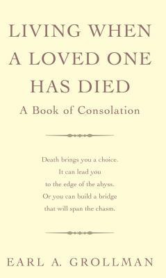 Living When a Loved One Has Died: A Book of Con... 0285642588 Book Cover