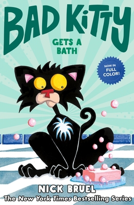 Bad Kitty Gets a Bath (Full-Color Edition) 1250765331 Book Cover