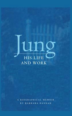 Jung: His Life and Work, a Biographical Memoir 1630510319 Book Cover