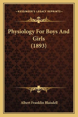 Physiology For Boys And Girls (1893) 1166982920 Book Cover