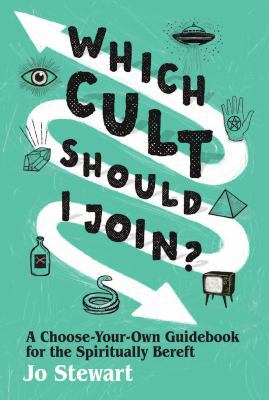 Which Cult Should I Join?: A Choose-Your-Own Gu... 1925418359 Book Cover