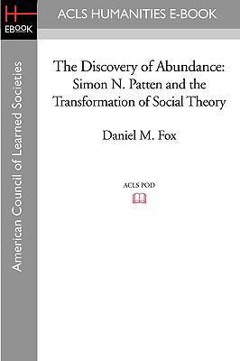 The Discovery of Abundance: Simon N. Patten and... 1597403938 Book Cover