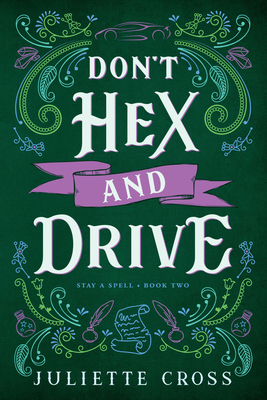 Don't Hex and Drive: Stay a Spell Book 2 1454953632 Book Cover