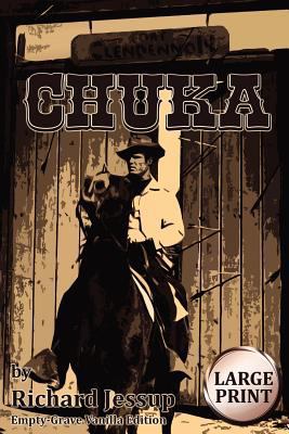 Chuka [Large Print]: Empty-Grave Vanilla Edition [Large Print] 1466366974 Book Cover