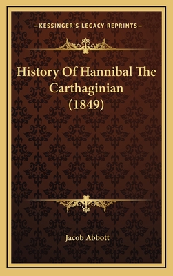 History Of Hannibal The Carthaginian (1849) 116652583X Book Cover