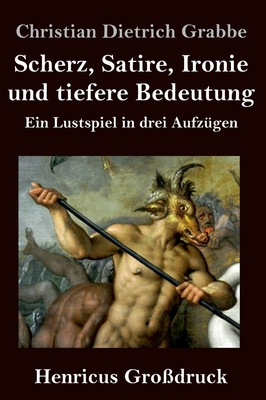 Scherz, Satire, Ironie und tiefere Bedeutung (G... [German] 3847836188 Book Cover