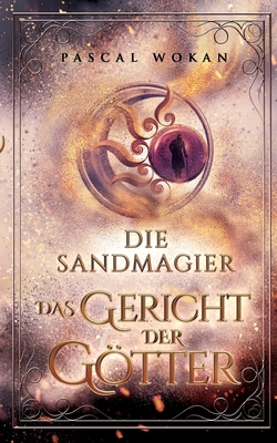 Die Sandmagier: Das Gericht der Götter [German] 3754353144 Book Cover