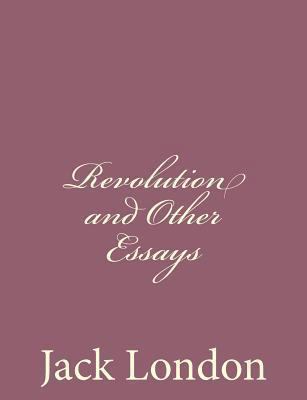 Revolution and Other Essays 1494491796 Book Cover